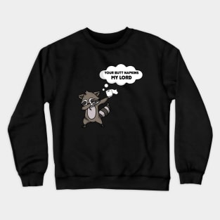 Funny and cute raccoon Crewneck Sweatshirt